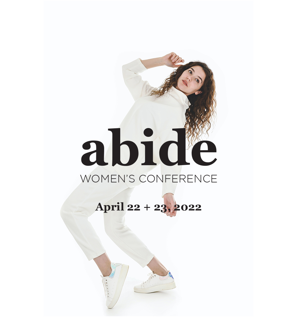 Abide2022 Abide Women's Conference